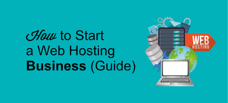 How To Build A Web Host Business