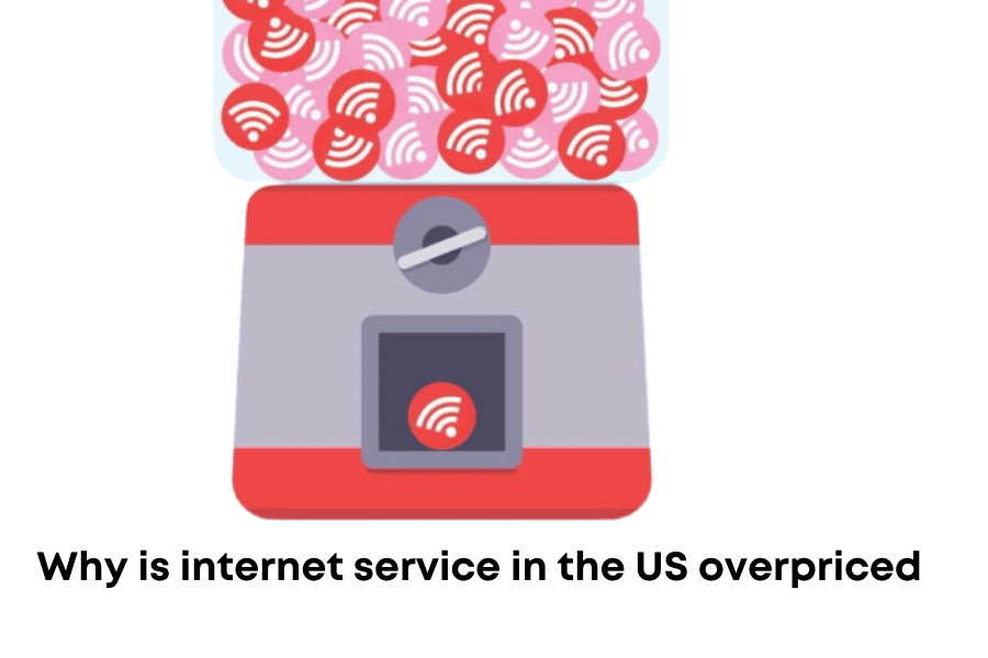 Why is internet service in the US overpriced